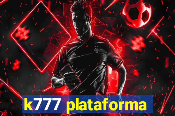 k777 plataforma